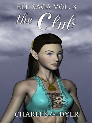 cover image of The Club--Elf Saga Volume 3
